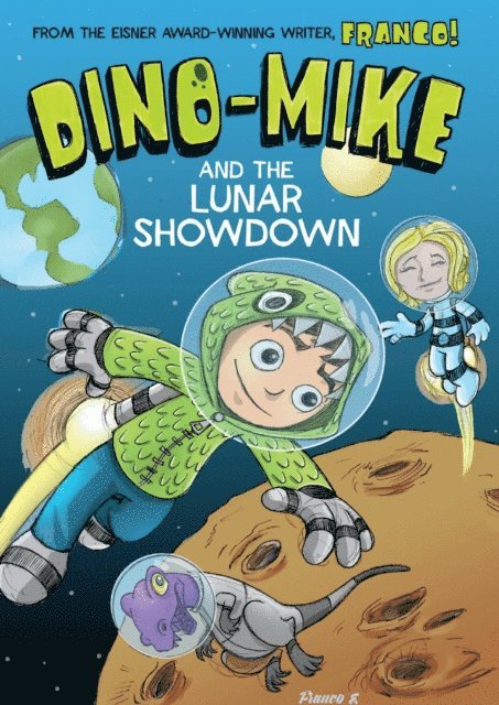 Franco Aureliani - Dino-Mike and the Lunar Showdown, E-bok