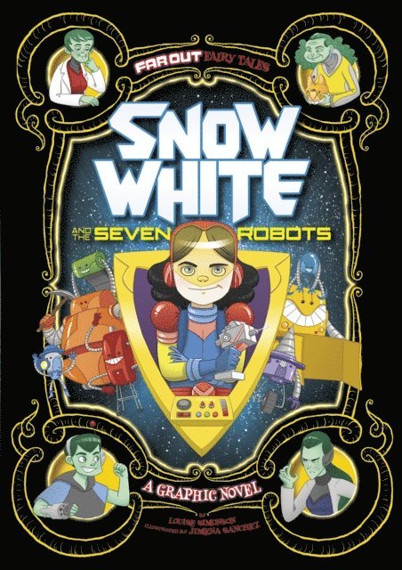 Louise Simonson - Snow White and the Seven Robots, E-bok