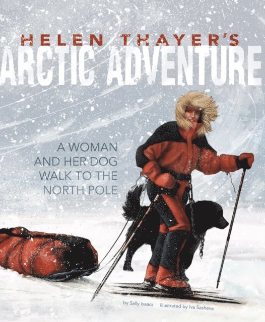 Sally Isaacs - Helen Thayer's Arctic Adventure, E-bok