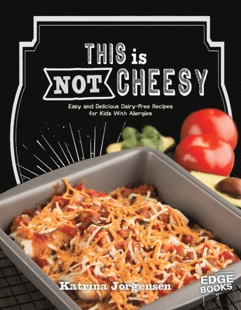 Katrina Jorgensen - This is Not Cheesy!, E-bok