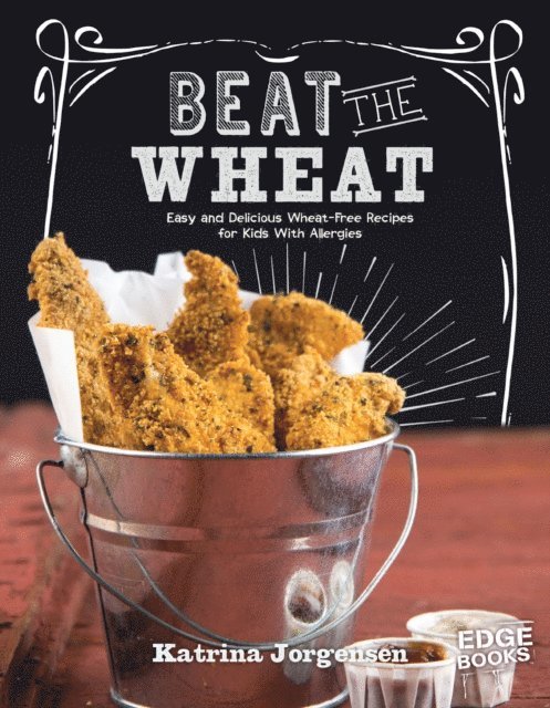 Katrina Jorgensen - Beat the Wheat!, E-bok