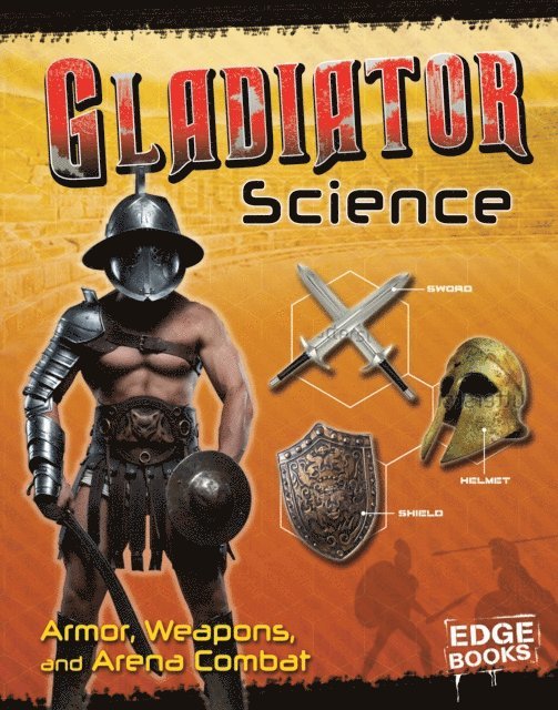 Allison Lassieur - Gladiator Science, E-bok
