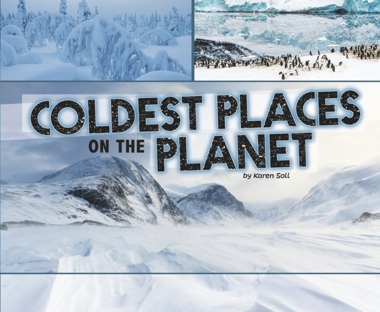 Karen Soll - Coldest Places on the Planet, E-bok. Tillgänglighet: Lägg i varukorg