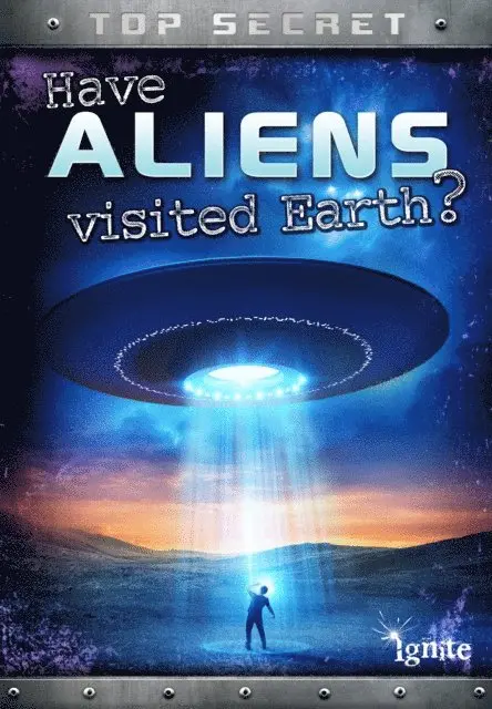 Have Aliens Visited Earth?