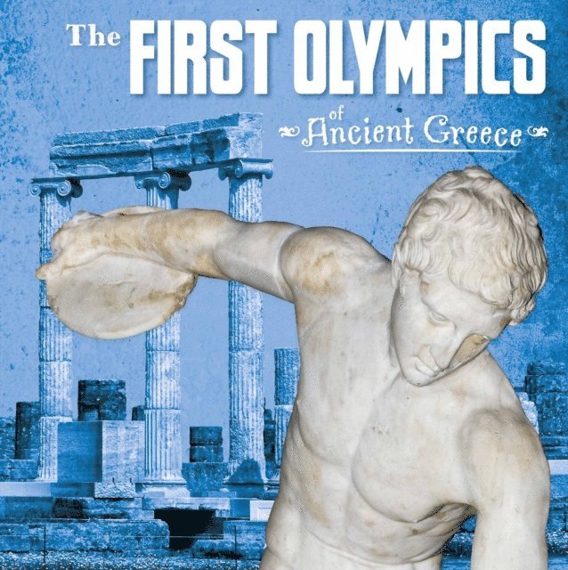 Lisa M. Bolt Simons - First Olympics of Ancient Greece, E-bok