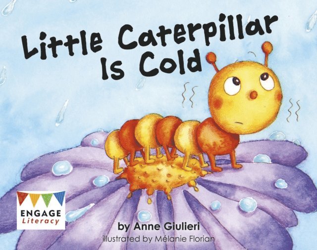 Anne Giulieri - Little Caterpillar Is Cold, E-bok