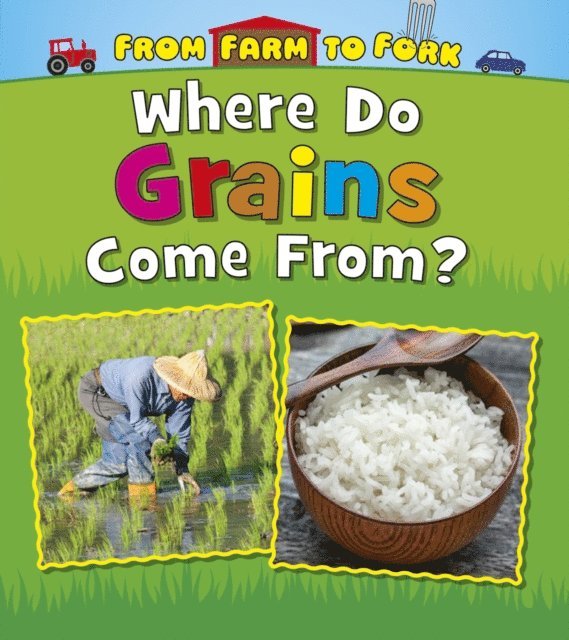 Linda Staniford - Where Do Grains Come From?, E-bok. Tillgänglighet: Lägg i varukorg