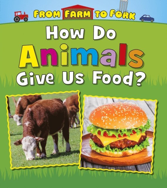 Linda Staniford - How Do Animals Give Us Food?, E-bok. Tillgänglighet: Lägg i varukorg