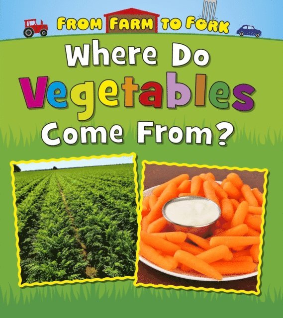 Linda Staniford - Where Do Vegetables Come From?, E-bok. Tillgänglighet: Lägg i varukorg