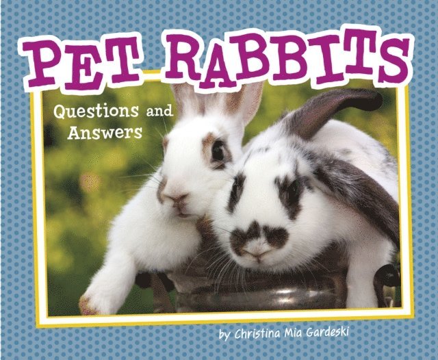 Christina Mia Gardeski - Pet Rabbits, E-bok