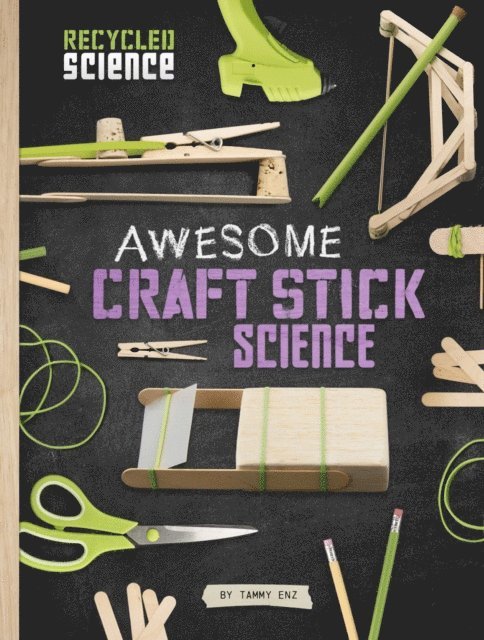 Tammy Enz - Awesome Craft Stick Science, E-bok