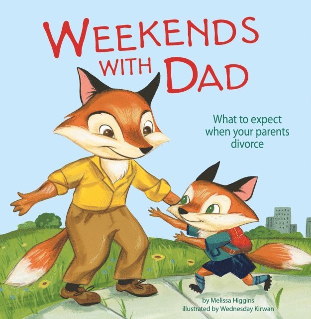 Melissa Higgins - Weekends with Dad, E-bok
