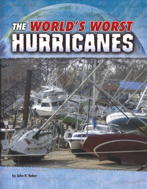 John R. Baker - World's Worst Hurricanes, E-bok