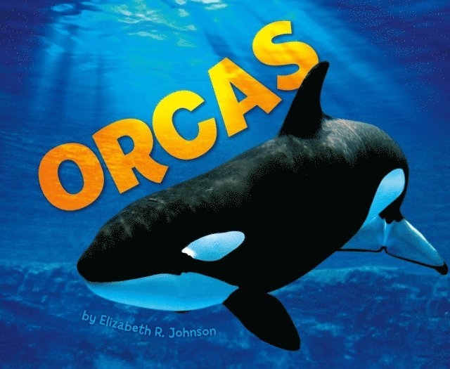 Elizabeth R. Johnson - Orcas, E-bok