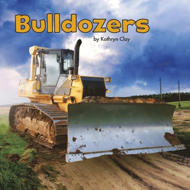 Kathryn Clay - Bulldozers, E-bok