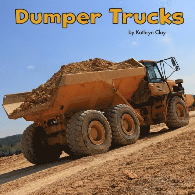 Kathryn Clay - Dumper Trucks, E-bok