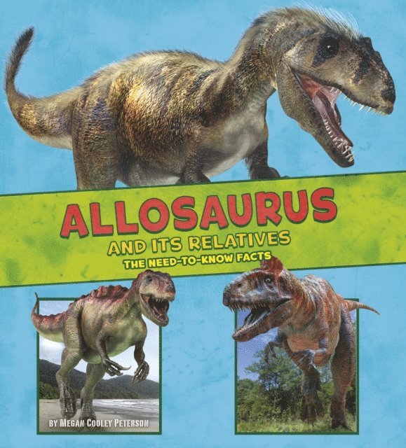 Megan Cooley Peterson - Allosaurus and Its Relatives, E-bok. Tillgänglighet: Lägg i varukorg