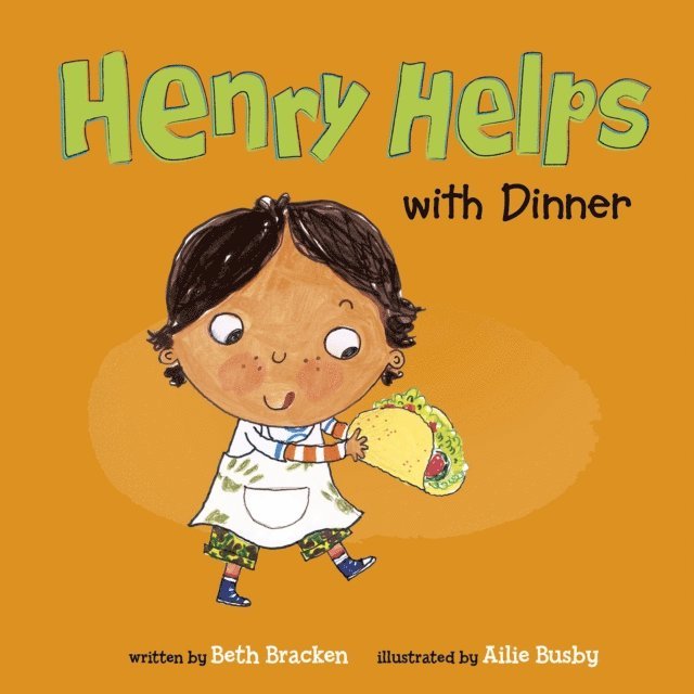 Beth Bracken - Henry Helps with Dinner, E-bok