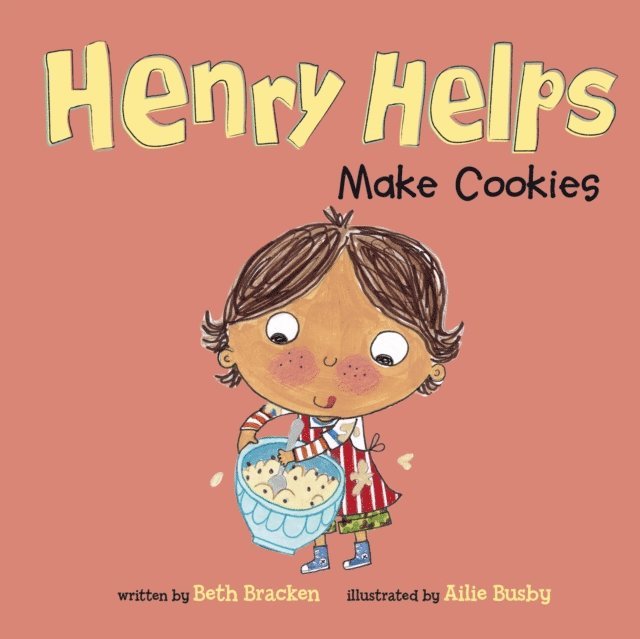 Beth Bracken - Henry Helps Make Cookies, E-bok