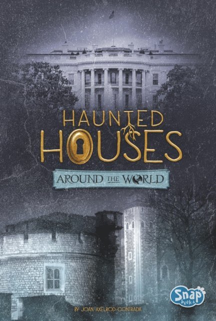 Joan Axelrod-Contrada - Haunted Houses Around the World, E-bok