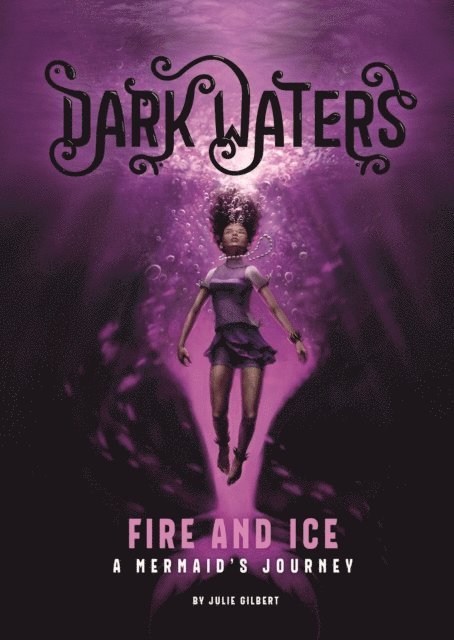 Julie Gilbert - Fire and Ice, E-bok