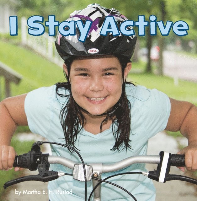 Martha E. H. Rustad - I Stay Active, E-bok