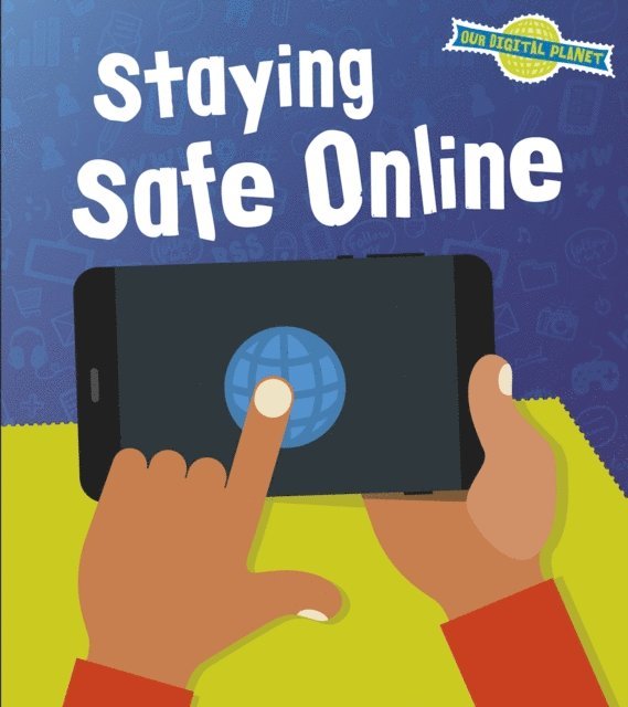 Ben Hubbard - Staying Safe Online, E-bok