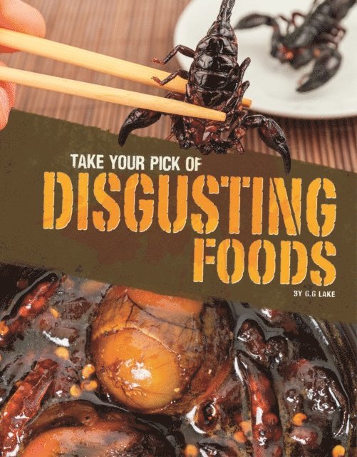 G.G. Lake - Take Your Pick of Disgusting Foods, E-bok. Tillgänglighet: Lägg i varukorg