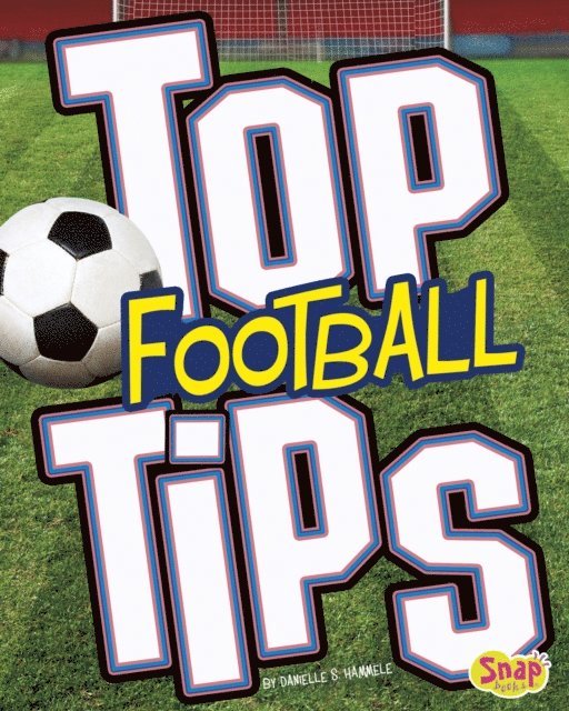 Danielle S. Hammelef - Top Football Tips, E-bok. Tillgänglighet: Lägg i varukorg
