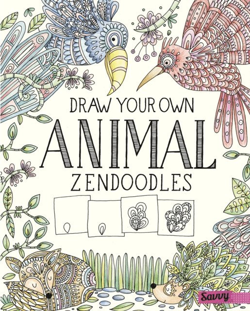 Abby Huff - Draw Your Own Animal Zendoodles, E-bok