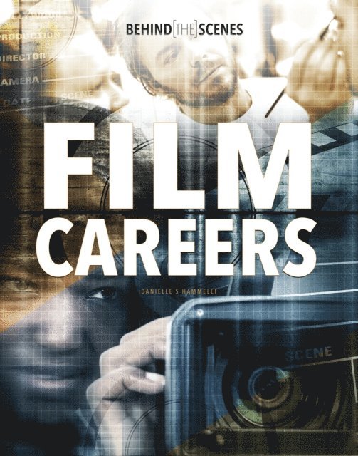 Danielle S. Hammelef - Behind-the-Scenes Film Careers, E-bok. Tillgänglighet: Lägg i varukorg