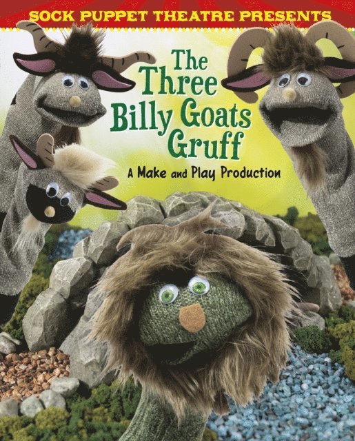 Christopher L. Harbo - Sock Puppet Theatre Presents The Three Billy Goats Gruff, E-bok