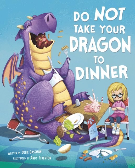 Julie Gassman - Do Not Take Your Dragon to Dinner, E-bok
