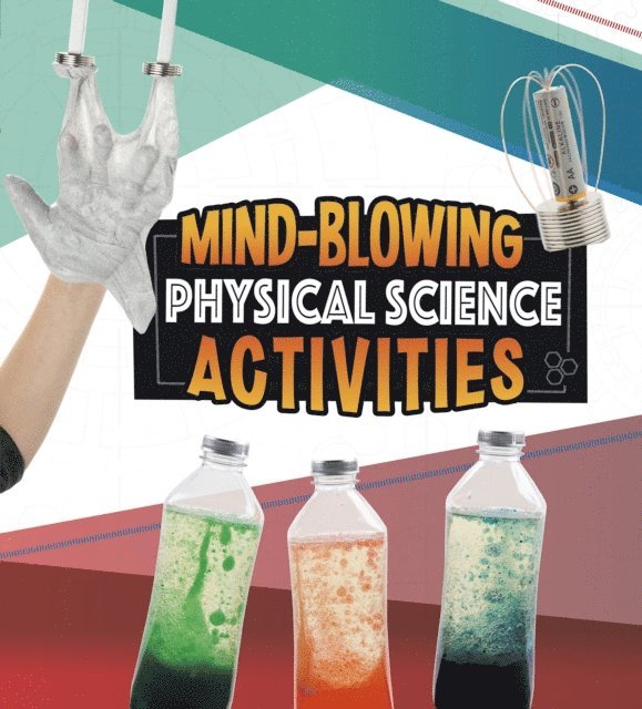 Angie Smibert - Mind-Blowing Physical Science Activities, E-bok
