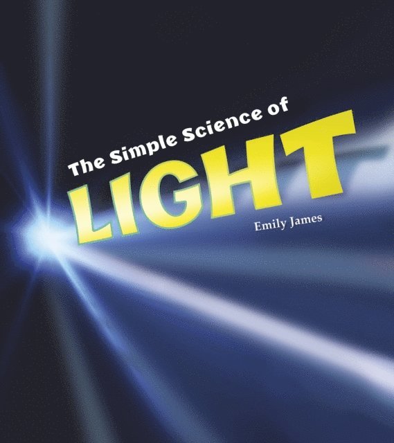 Emily James - Simple Science of Light, E-bok