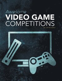 Awesome Video Game Competitions