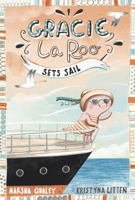 Marsha Qualey - Gracie LaRoo Sets Sail, E-bok