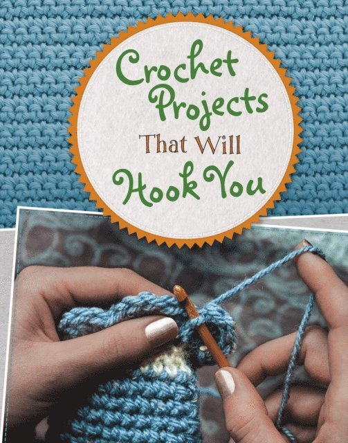 Karen Whooley - Crochet Projects That Will Hook You, E-bok. Tillgänglighet: Lägg i varukorg