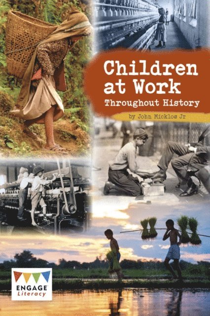 John Micklos Jr. - Children at Work Throughout History, E-bok