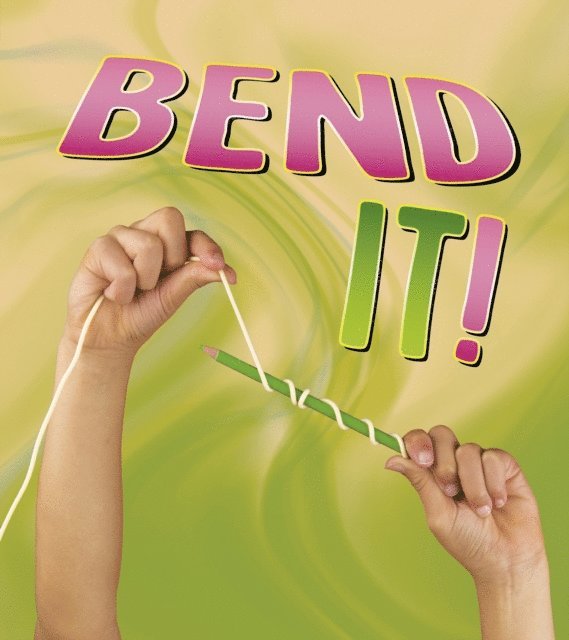 Tammy Enz - Bend It!, E-bok