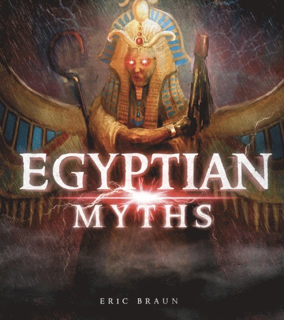 Eric Braun - Egyptian Myths, E-bok