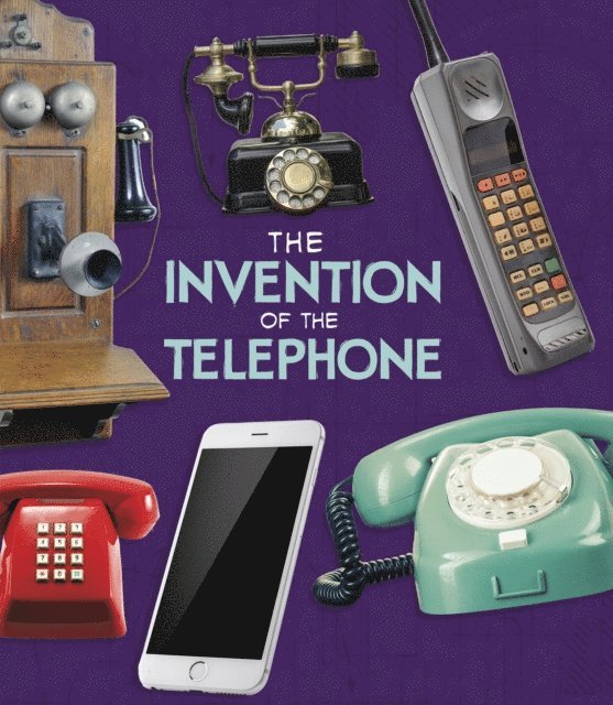 Lucy Beevor - Invention of the Telephone, E-bok