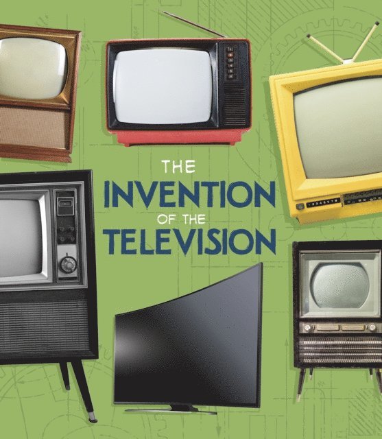 Lucy Beevor - Invention of the Television, E-bok