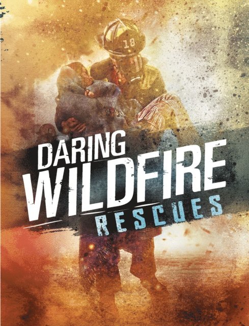 Amy Waeschle - Daring Wildfire Rescues, E-bok