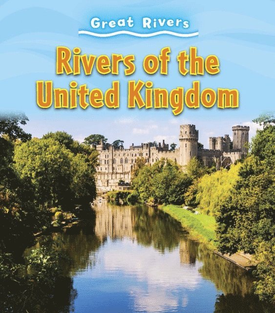 Catherine Brereton - Rivers of the United Kingdom, E-bok