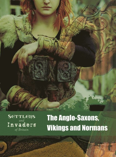 Anglo-Saxons, Vikings and Normans