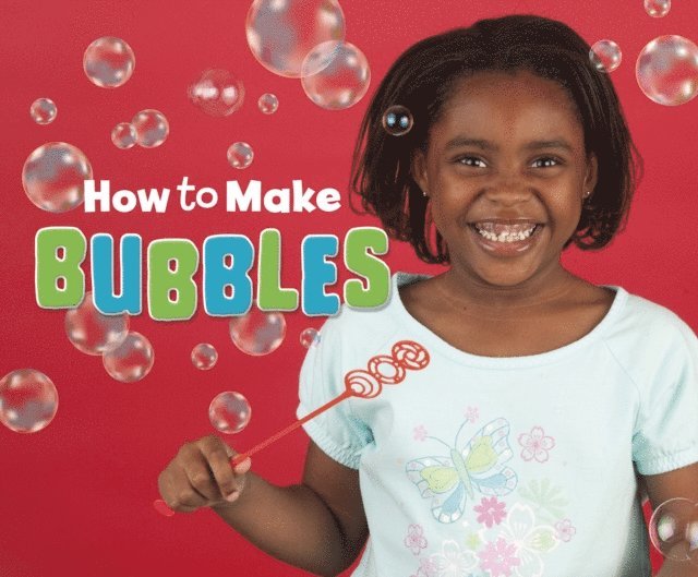 Erika  L. Shores - How to Make Bubbles, E-bok. Tillgänglighet: Lägg i varukorg