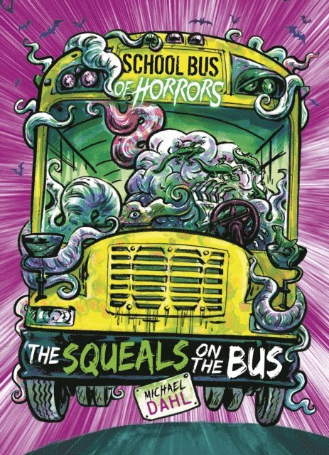 Michael Dahl - Squeals on the Bus, E-bok