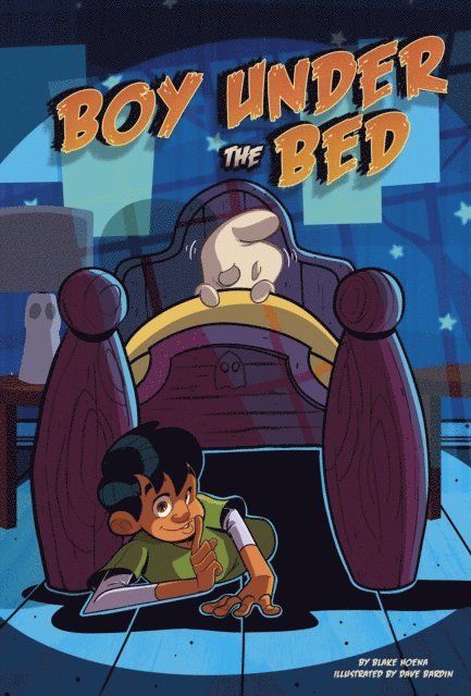 Blake Hoena - Boy Under the Bed, E-bok