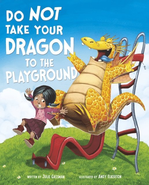Julie Gassman - Do Not Take Your Dragon to the Playground, E-bok